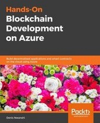Abbildung von: Hands-On Blockchain Development on Azure - Packt Publishing