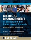 Cover: Medical Management of Vulnerable & Underserved Patients: Principles, Practice, Population - McGraw-Hill Medical