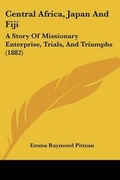 Cover: Central Africa, Japan And Fiji - Kessinger Publishing