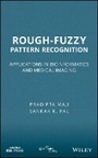 Cover: Rough-Fuzzy Pattern Recognition: Applications in B ioinformatics and Medical Imaging - Wiley