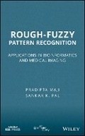 Cover: Rough-Fuzzy Pattern Recognition: Applications in B ioinformatics and Medical Imaging - Wiley