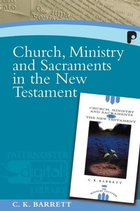 Bild: Church, Ministry and Sacraments in the New Testament - Paternoster (Print On Demand)
