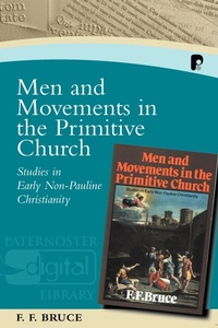 Bild: Men and Movements in the Primitive Church - Paternoster (Print On Demand)