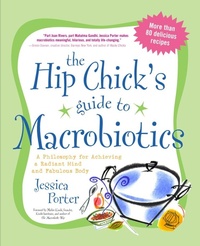 Enlarge image Cover: The Hip Chick's Guide to Macrobiotics - Avery
