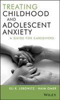Cover: Treating Childhood and Adolescent Anxiety - Wiley