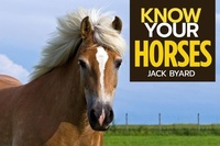 Abbildung von: Know Your Horses - Old Pond Publishing Ltd