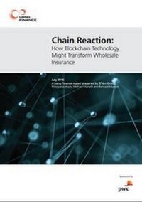 Enlarge image Cover: Chain Reaction: How Blockchain Technology Might Transform Wholesale Insurance - Z/Yen Ltd