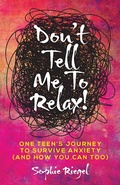 Cover: Don't Tell Me to Relax! - Indie Books International