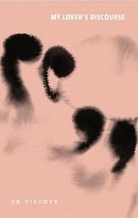 Enlarge image Cover: My Lover's Discourse - Tinderbox Editions