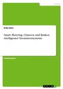 Cover: Smart Metering. Chancen und Risiken intelligenter Strommesssysteme - GRIN Verlag