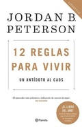 Cover: 12 Reglas Para Vivir: Un Antidoto Al Caos / 12 Rules for Life: An Antidote to Chaos - Planeta Publishing