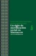 Cover: Un siglo de movilizaci&oacute;n social en Marruecos - Bellaterra 2000 Edicions