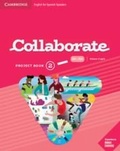 Cover: Collaborate Level 2 Project Book English for Spanish Speakers - Cambridge University Press