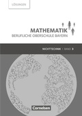 Cover: Mathematik - Berufliche Oberschule Bayern - Nichttechnik - Band 3 (FOS/BOS 13) - Cornelsen Verlag