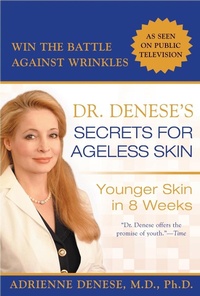 Abbildung von: Dr. Denese's Secrets for Ageless Skin - Berkley