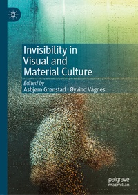 Abbildung von: Invisibility in Visual and Material Culture - Palgrave Macmillan