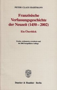Abbildung von: Französische Verfassungsgeschichte der Neuzeit (1450-2002). - Duncker & Humblot