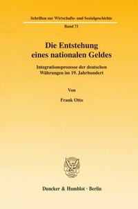 Abbildung von: Die Entstehung eines nationalen Geldes. - Duncker & Humblot