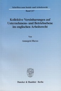 Abbildung von: Kollektive Vereinbarungen auf Unternehmens- und Betriebsebene im englischen Arbeitsrecht. - fibre