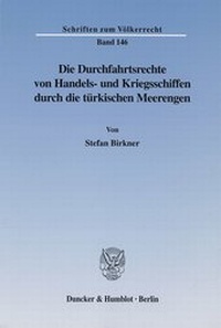 Abbildung von: Die Durchfahrtsrechte von Handels- und Kriegsschiffen durch die türkischen Meerengen. - fibre