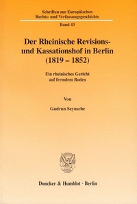Abbildung von: Der Rheinische Revisions- und Kassationshof in Berlin (1819-1852). - fibre