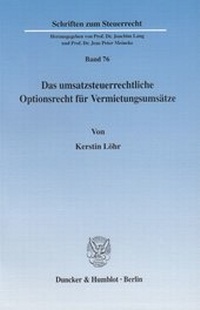 Abbildung von: Das umsatzsteuerrechtliche Optionsrecht für Vermietungsumsätze. - fibre