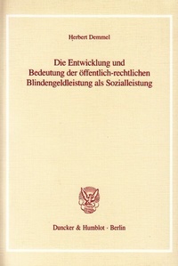 Abbildung von: Die Entwicklung und Bedeutung der öffentlich-rechtlichen Blindengeldleistung als Sozialleistung. - fibre