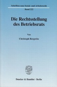 Abbildung von: Die Rechtsstellung des Betriebsrats. - fibre