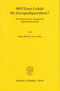 Abbildung von: 9053 Euro Gehalt für Europaabgeordnete? - Duncker & Humblot