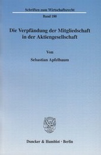 Abbildung von: Die Verpfändung der Mitgliedschaft in der Aktiengesellschaft. - fibre