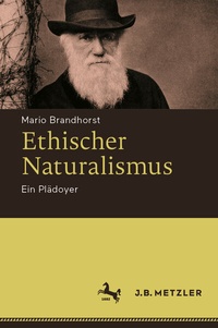 Abbildung von: Ethischer Naturalismus - J.B. Metzler