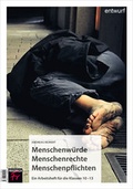Cover: Menschenw&uuml;rde, Menschenrechte, Menschenpflichten - Friedrich Verlag