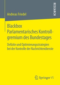 Abbildung von: Blackbox Parlamentarisches Kontrollgremium des Bundestages - Springer VS