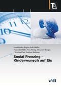 Cover: Social Freezing - Kinderwunsch auf Eis - vdf Hochschulverlag AG