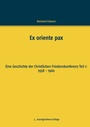 Cover: Ex oriente pax - BoD - Books on Demand