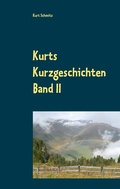 Cover: Kurts Kurzgeschichten Band II - BoD - Books on Demand