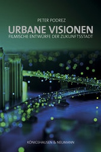 Enlarge image Cover: Urbane Visionen - Königshausen & Neumann