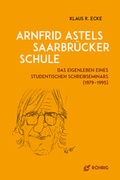 Cover: Arnfrid Astels Saarbr&uuml;cker Schule - R&ouml;hrig Universit&auml;tsverlag