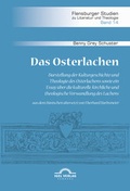 Cover: Das Osterlachen. Darstellung der Kulturgeschichte und Theologie des Osterlachens sowie ein Essay &uuml;ber die kulturelle, kirchliche und theologische Verwandlung des Lachens - Igel