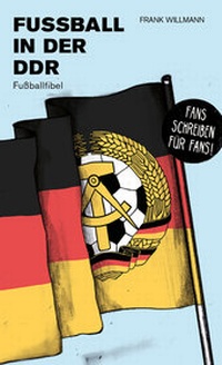 Abbildung von: Fußball in der DDR - CULTURCON Medien