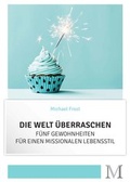 Cover: Die Welt &uuml;berraschen - Movement Verlag