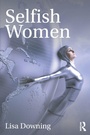 Cover: Selfish Women - Routledge