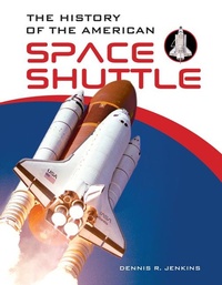 Enlarge image Cover: The History of the American Space Shuttle - Schiffer Publishing Ltd