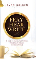 Cover: Pray Hear Write - Embolden Media Group LLC