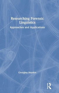 Enlarge image Cover: Researching Forensic Linguistics - Routledge