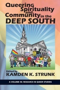 Cover: Queering Spirituality and Community in the Deep South - Information Age Publishing