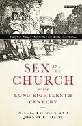 Cover: Sex and the Church in the Long Eighteenth Century - Bloomsbury Academic