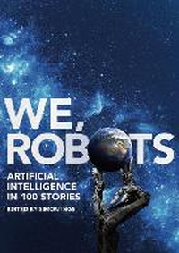 Enlarge image Cover: We, Robots - Head of Zeus -- an AdAstra Book