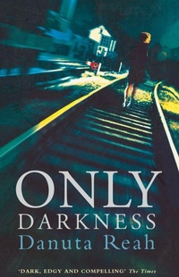 Enlarge image Cover: Only Darkness - HarperCollins