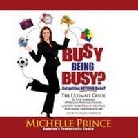 Abbildung von: Busy Being Busy ... But Getting Nothing Done? - MADE FOR SUCCESS